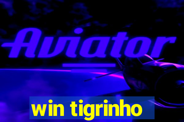 win tigrinho