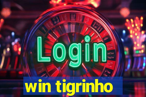 win tigrinho