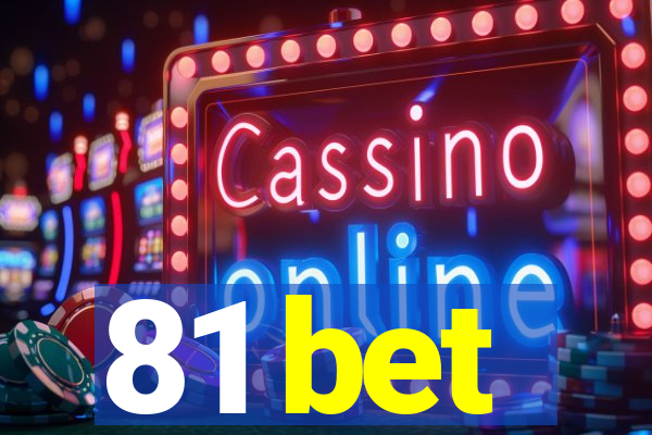 81 bet