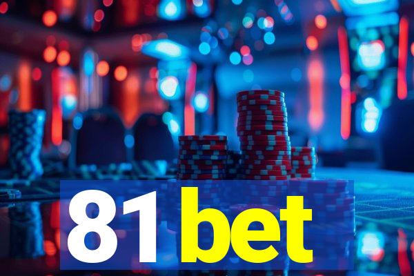 81 bet