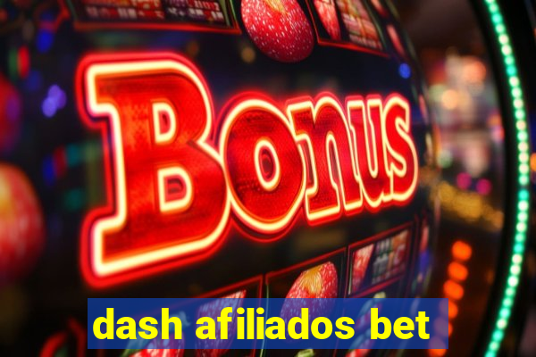 dash afiliados bet