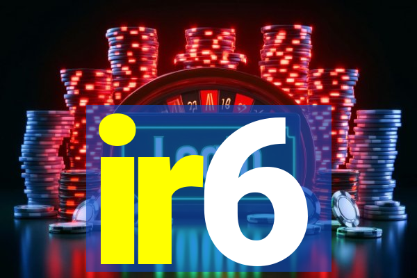 ir6