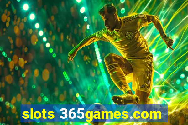 slots 365games.com