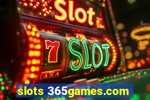 slots 365games.com