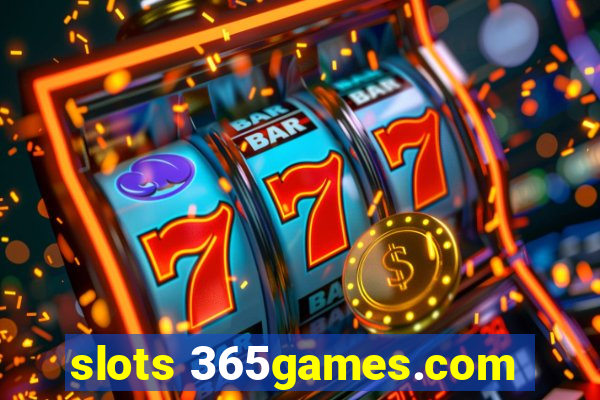 slots 365games.com