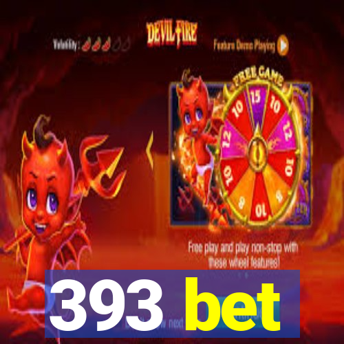 393 bet