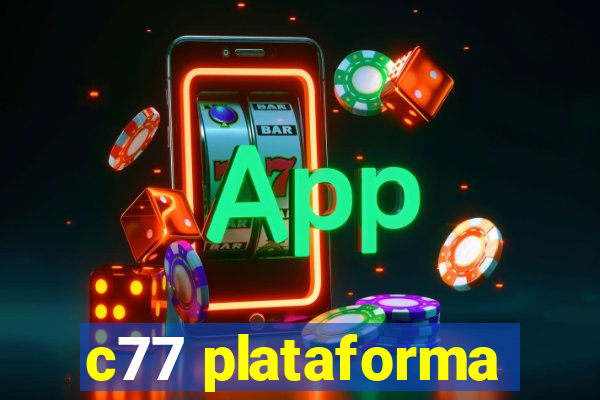 c77 plataforma