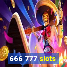 666 777 slots