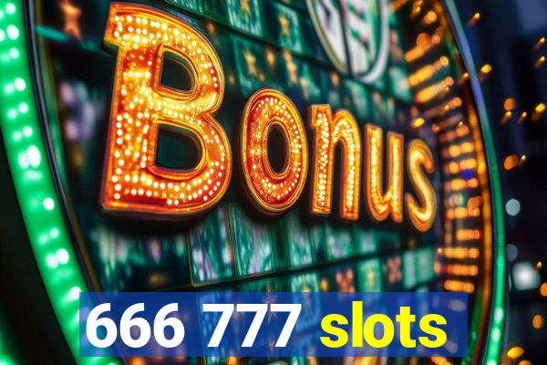 666 777 slots