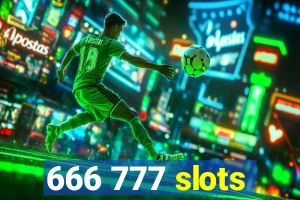 666 777 slots