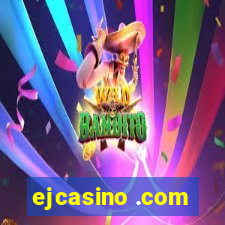 ejcasino .com