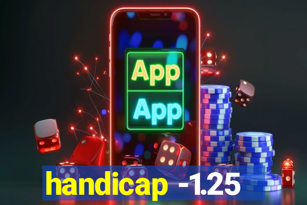 handicap -1.25