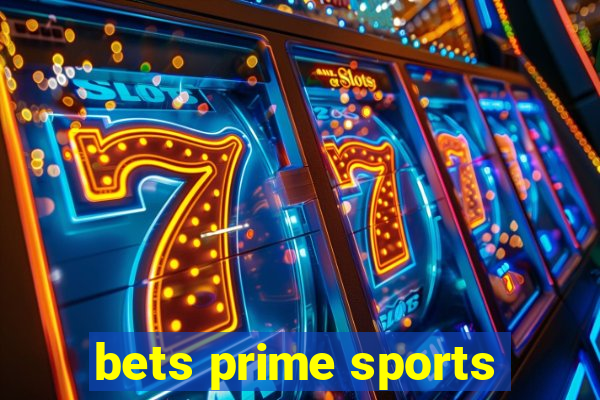 bets prime sports