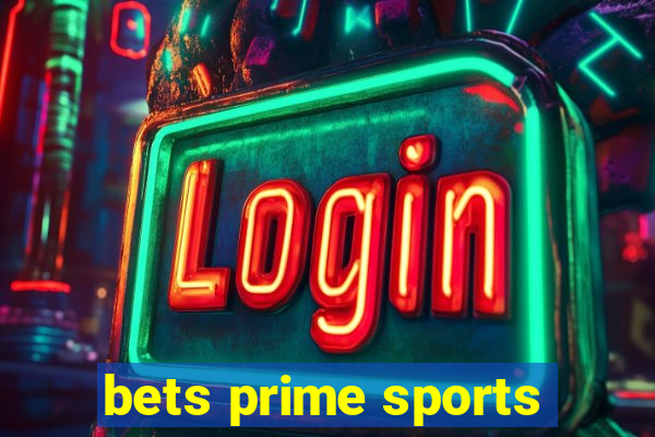 bets prime sports