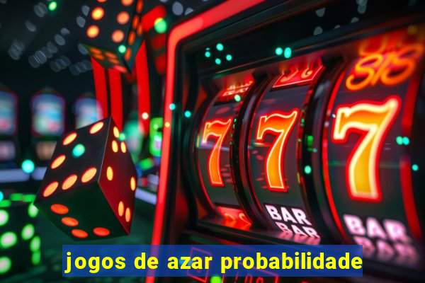 jogos de azar probabilidade