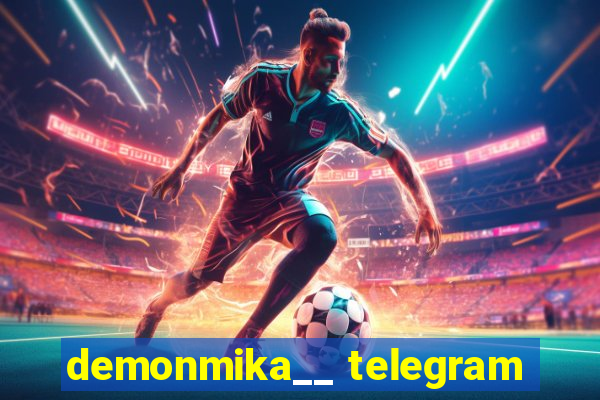 demonmika__ telegram