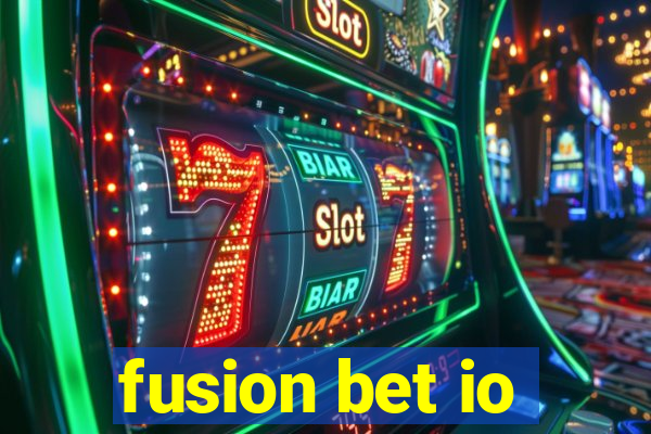 fusion bet io