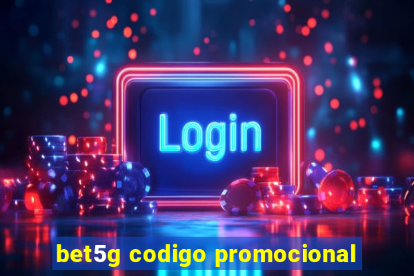 bet5g codigo promocional