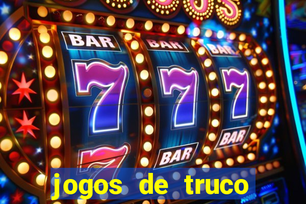 jogos de truco valendo dinheiro