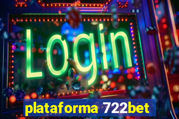 plataforma 722bet