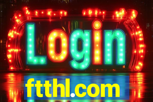 ftthl.com