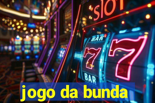 jogo da bunda