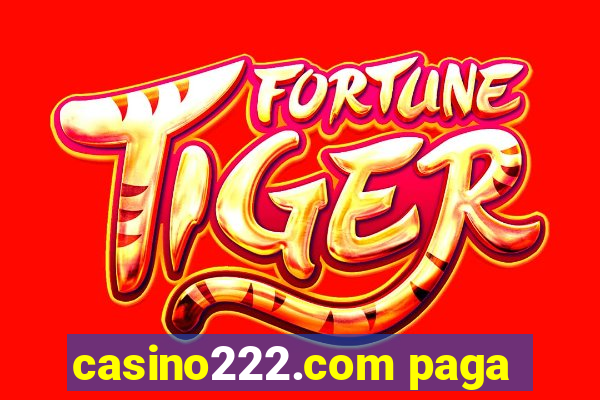 casino222.com paga