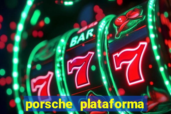 porsche plataforma de jogos