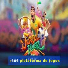 r666 plataforma de jogos