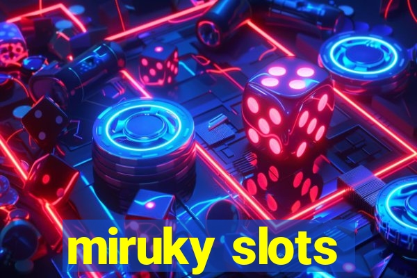 miruky slots