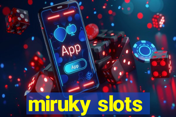 miruky slots