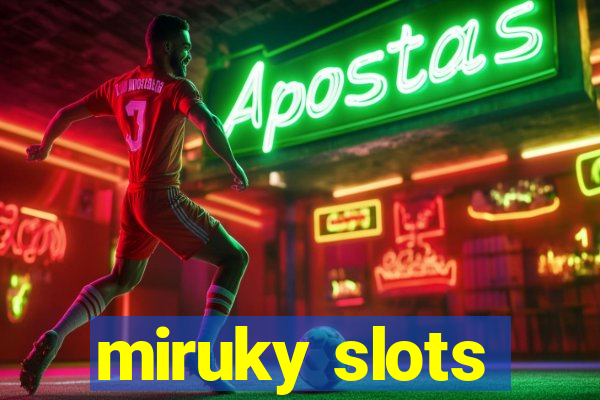 miruky slots