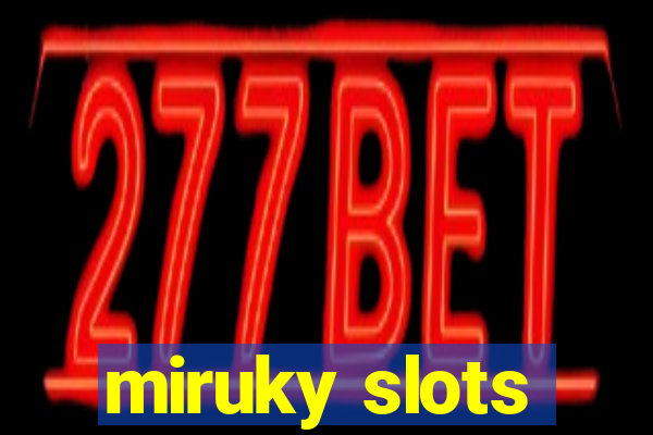 miruky slots