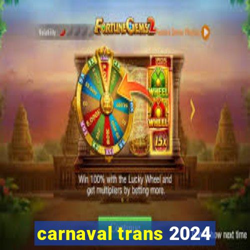 carnaval trans 2024