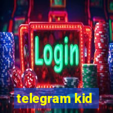 telegram kid