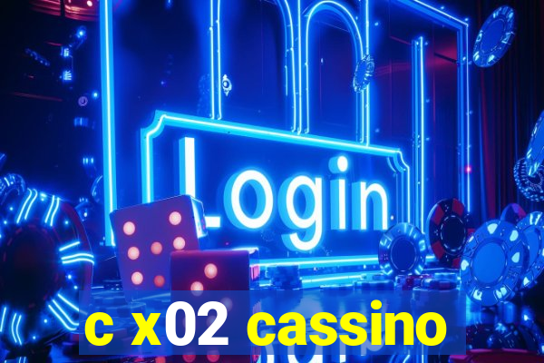 c x02 cassino