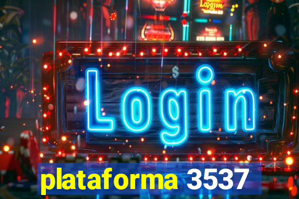 plataforma 3537