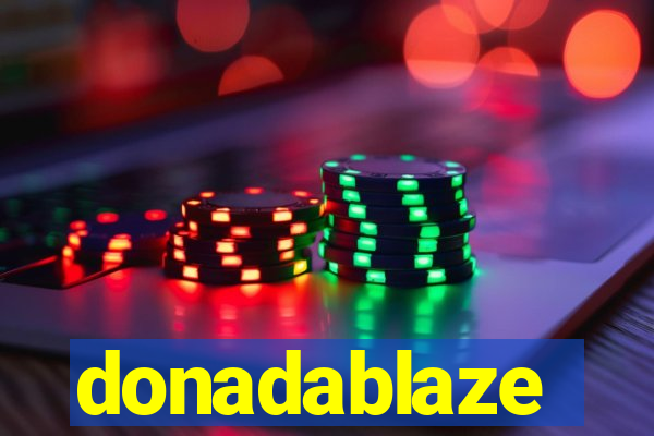 donadablaze