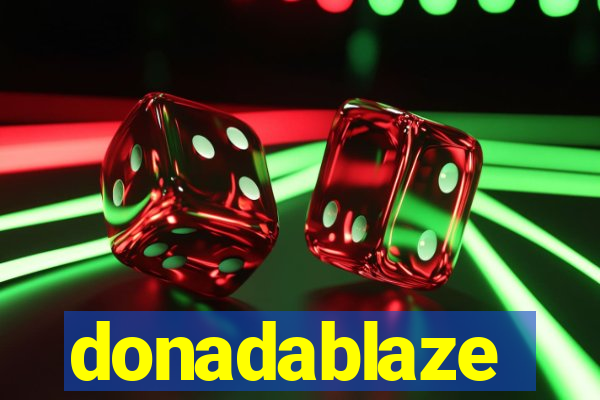 donadablaze