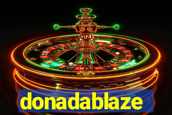 donadablaze