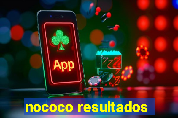 nococo resultados