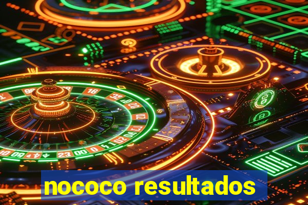 nococo resultados