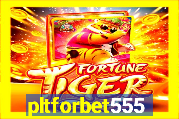 pltforbet555