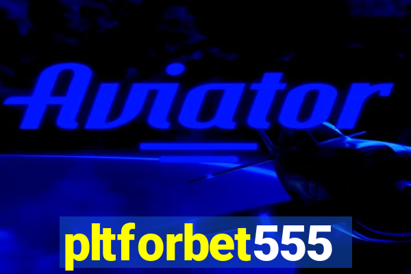 pltforbet555