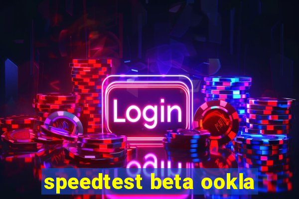 speedtest beta ookla