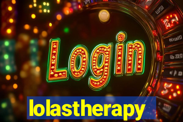 lolastherapy