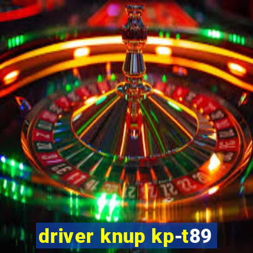 driver knup kp-t89