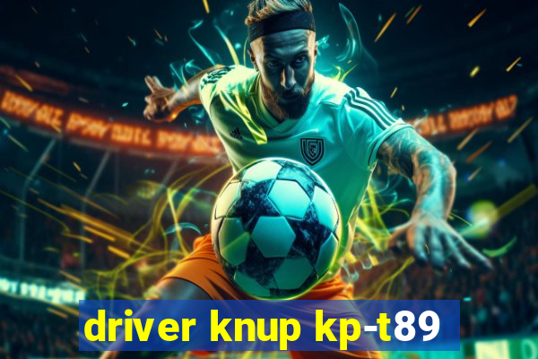 driver knup kp-t89