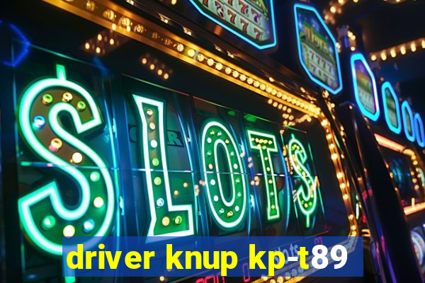 driver knup kp-t89