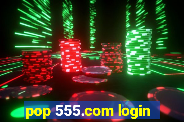 pop 555.com login